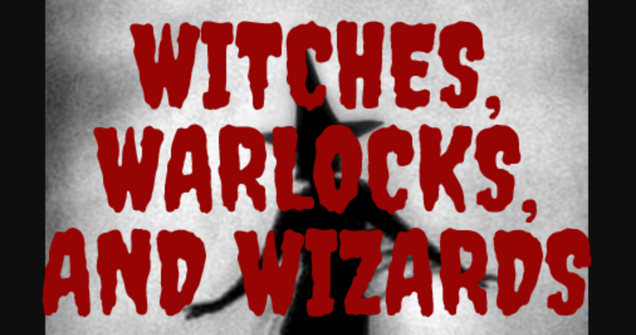 Witches, Warlocks, and Wizards Flyer